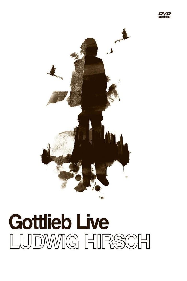 Ludwig Hirsch: Gottlieb Live