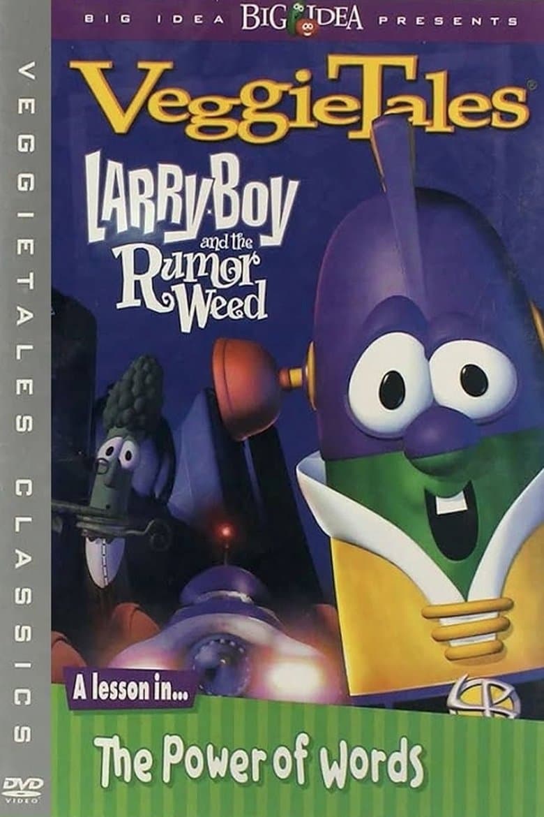 VeggieTales: Larry-Boy and the Rumor Weed