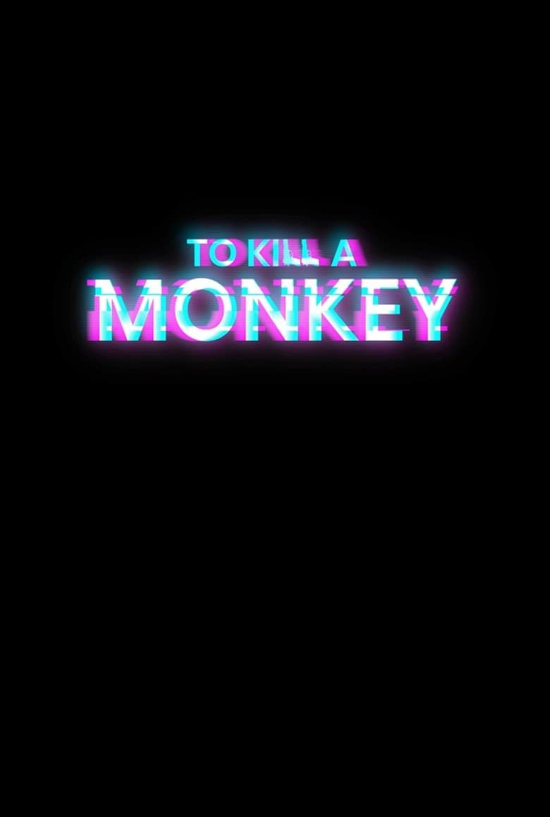 To Kill a Monkey