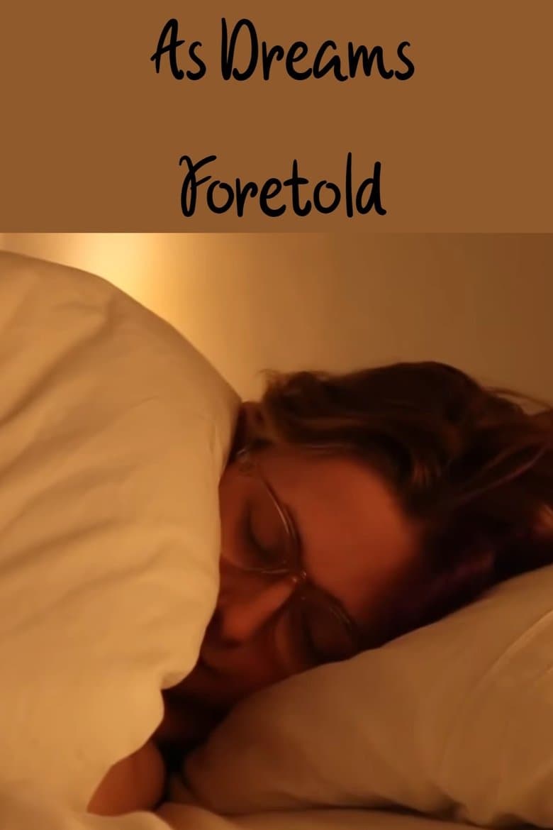 As Dreams Foretold