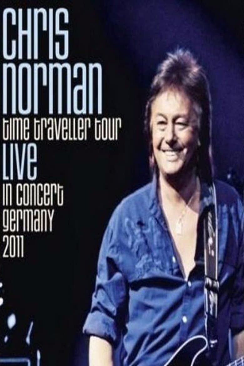 Chris Norman - Time Traveller Tour Live In Concert  Germany 2011