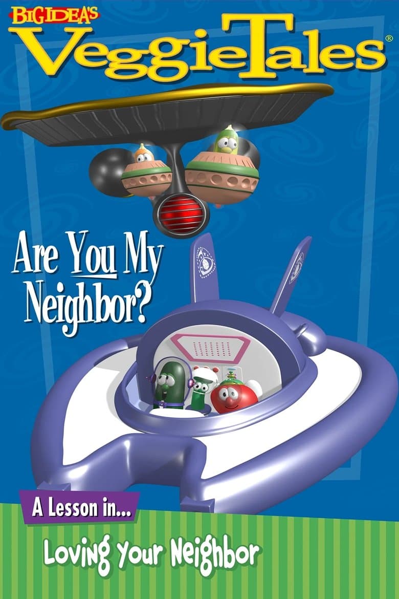VeggieTales: Are You My Neighbor?