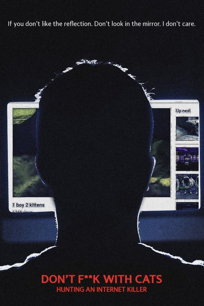 Don't F**k with Cats: Hunting an Internet Killer