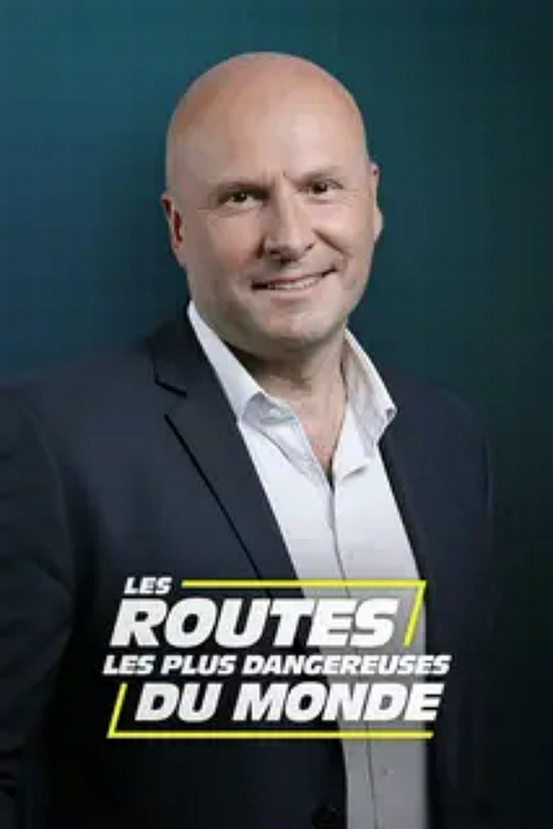 Les routes les plus dangereuses du monde