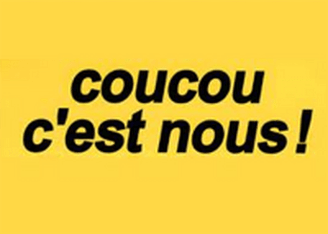 Coucou c'est nous !