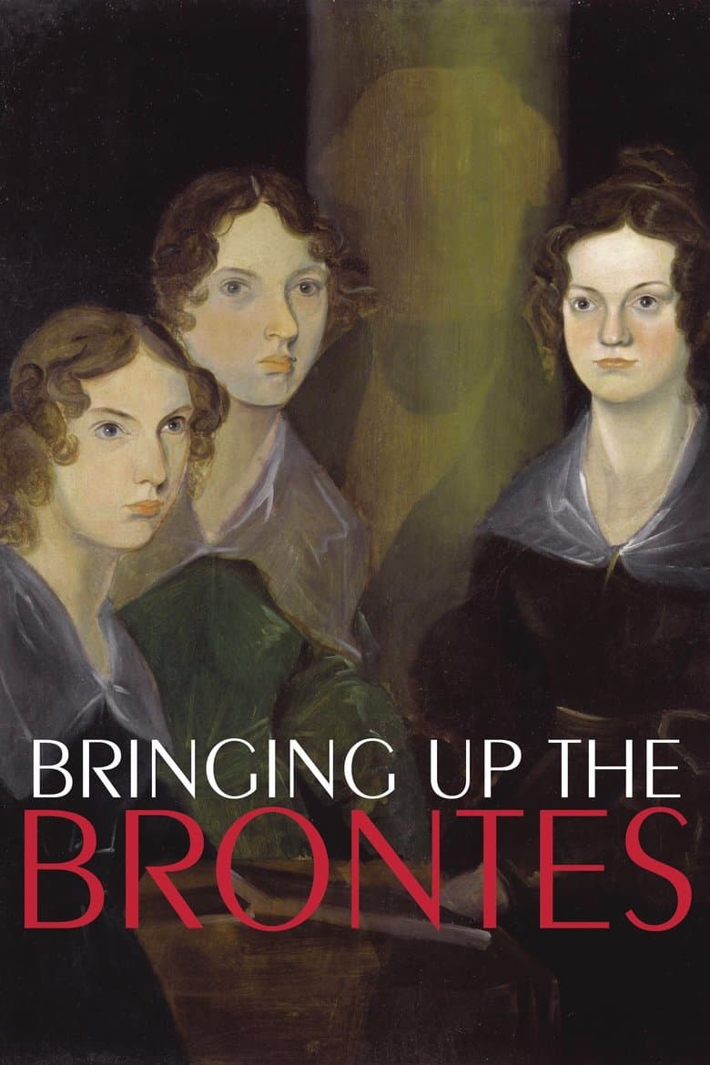 Bringing Up The Brontës