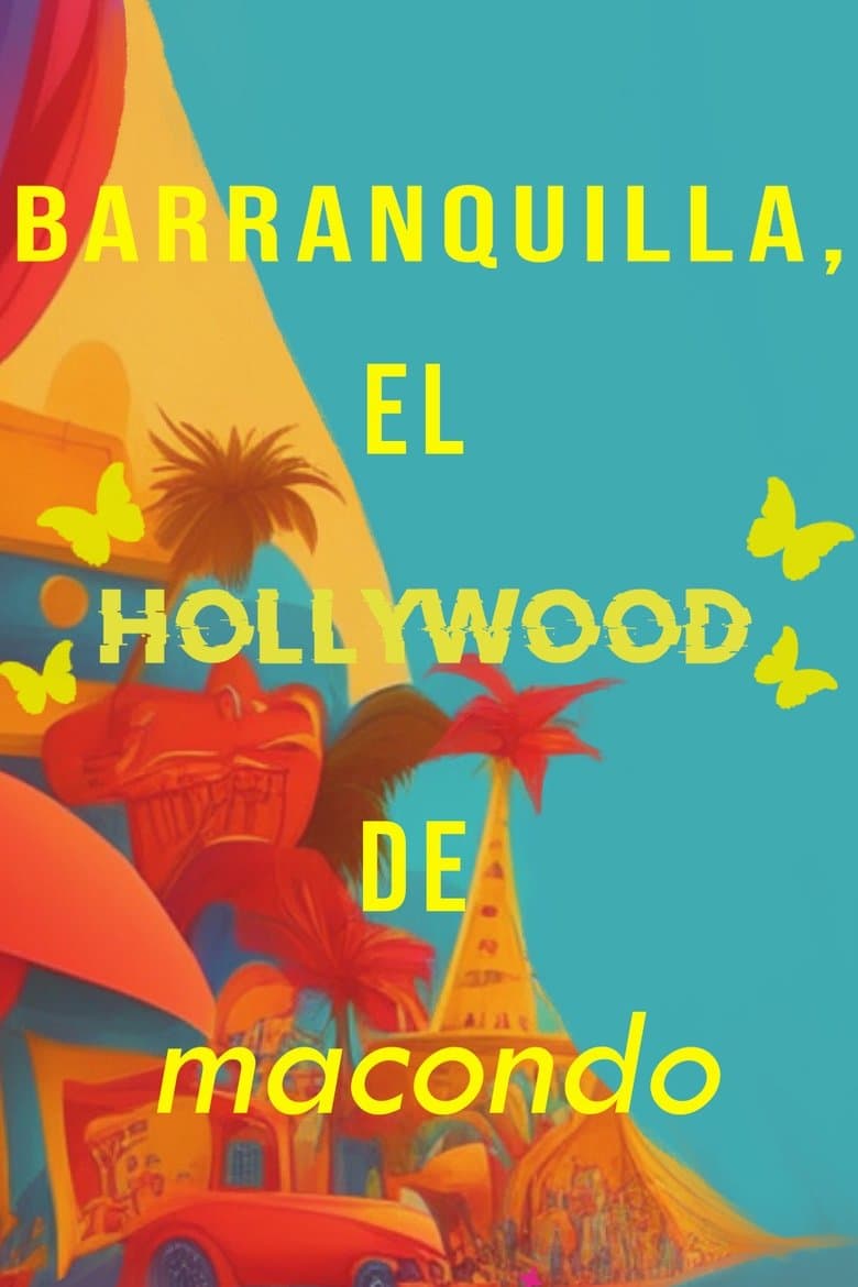 The Macondian Hollywood