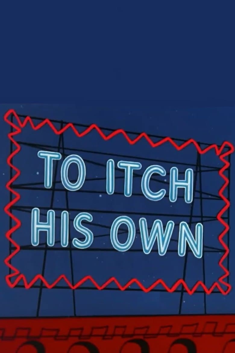 To Itch His Own