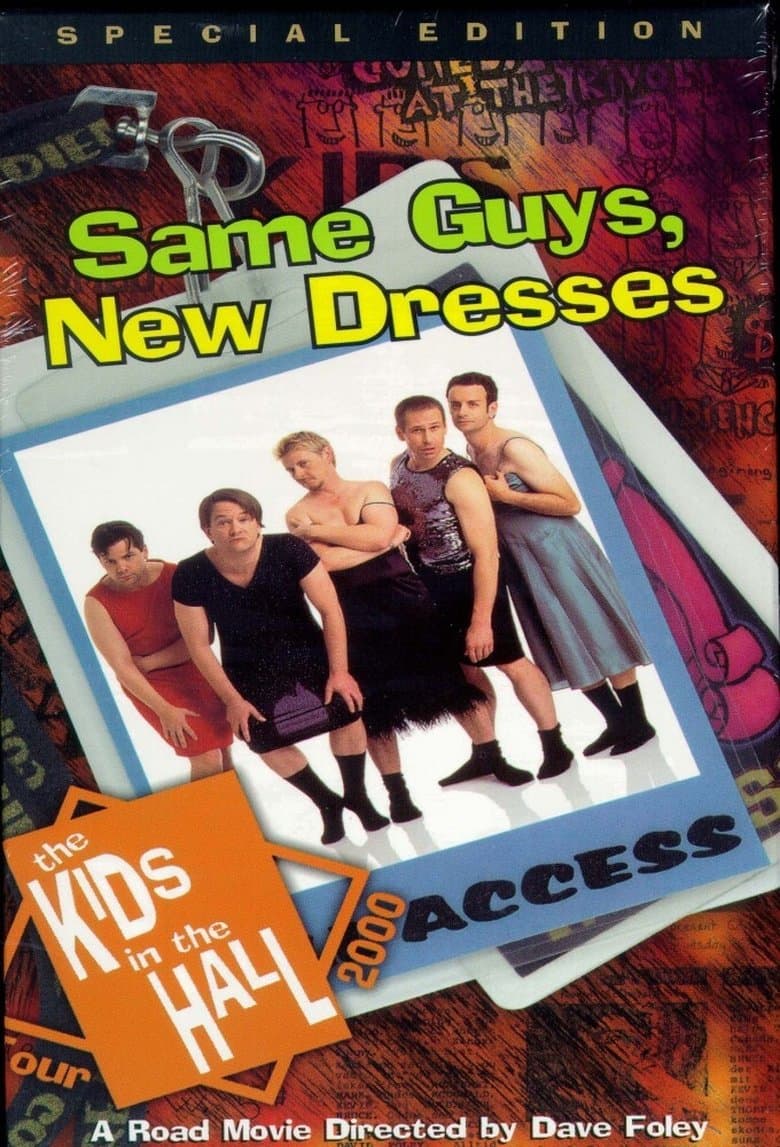 The Kids in the Hall: Same Guys, New Dresses