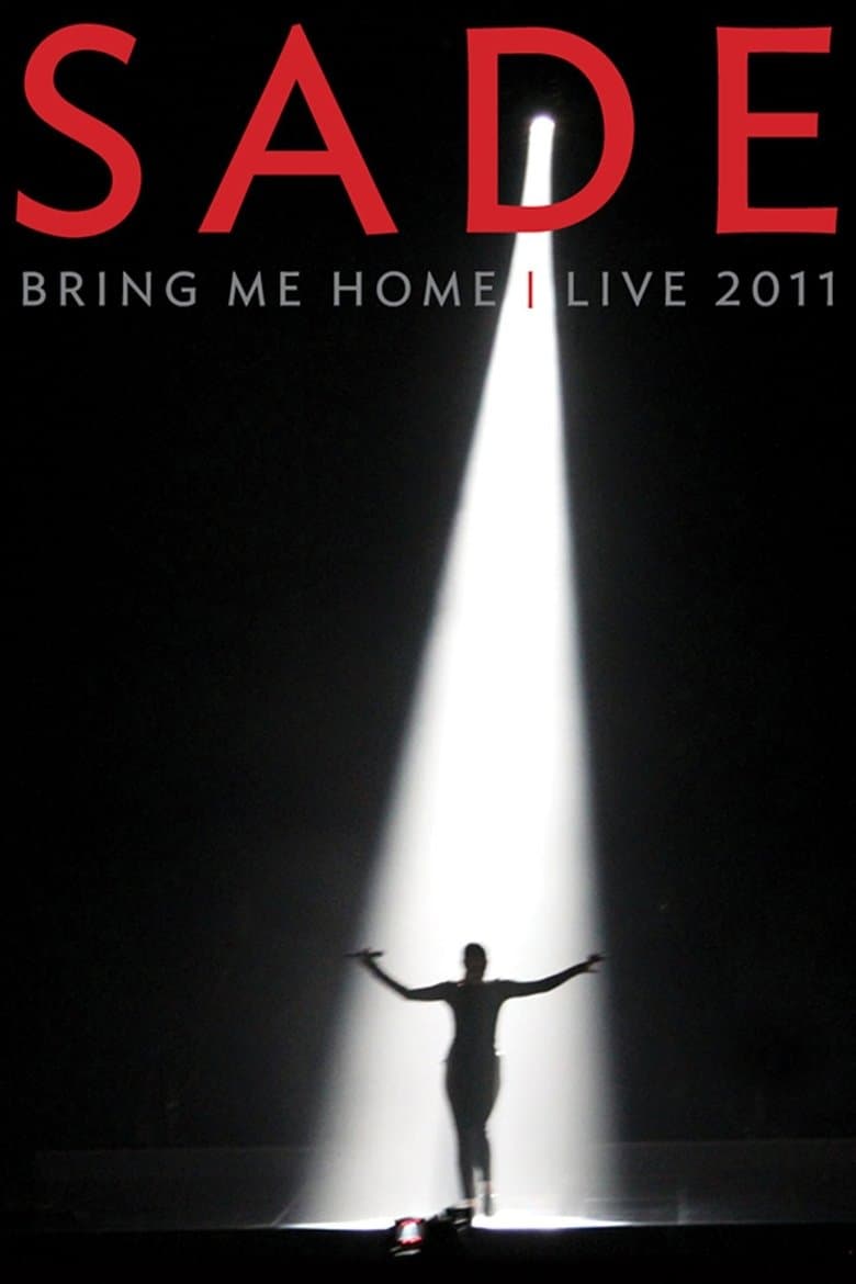 Sade: Bring Me Home - Live