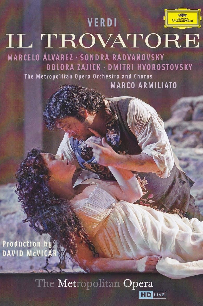 The Metropolitan Opera: Il Trovatore
