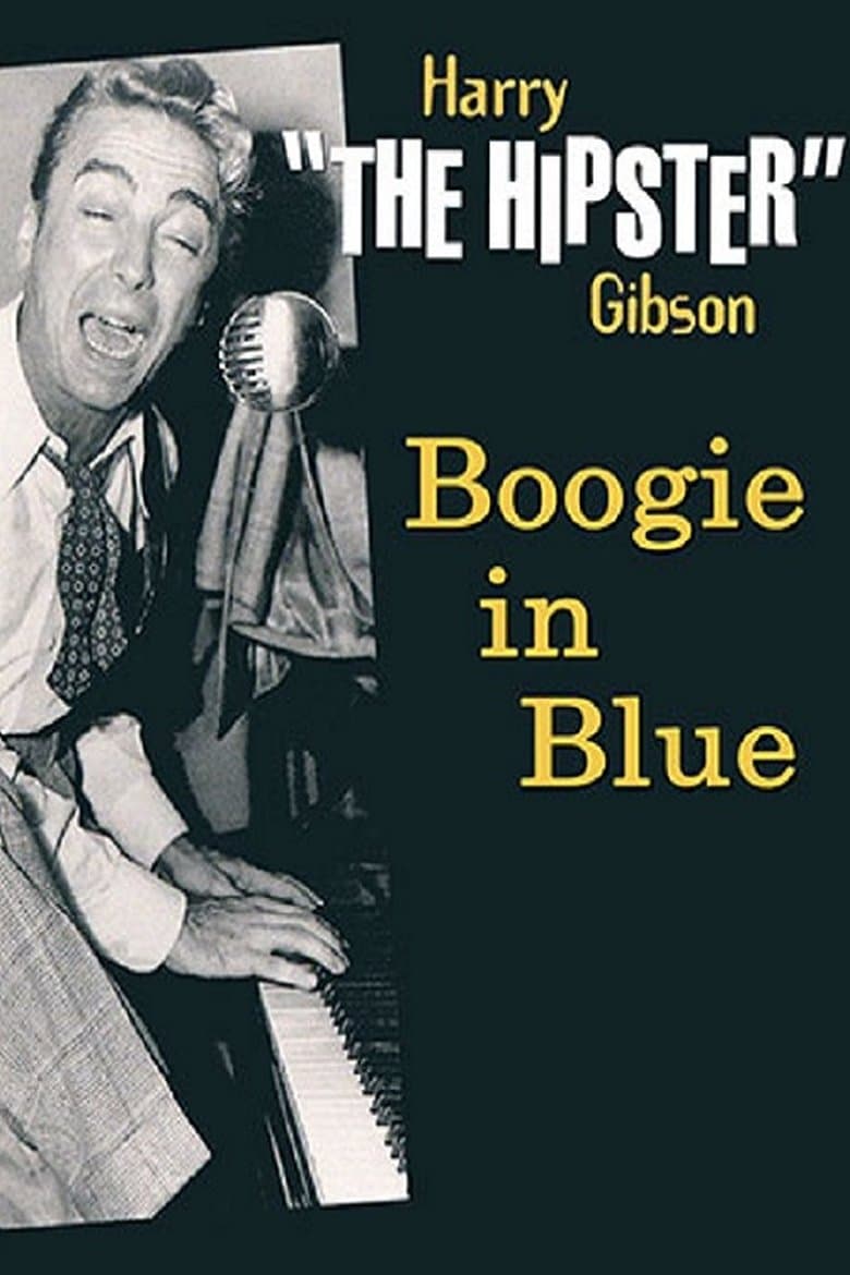 Boogie in Blue: Harry "The Hipster" Gibson