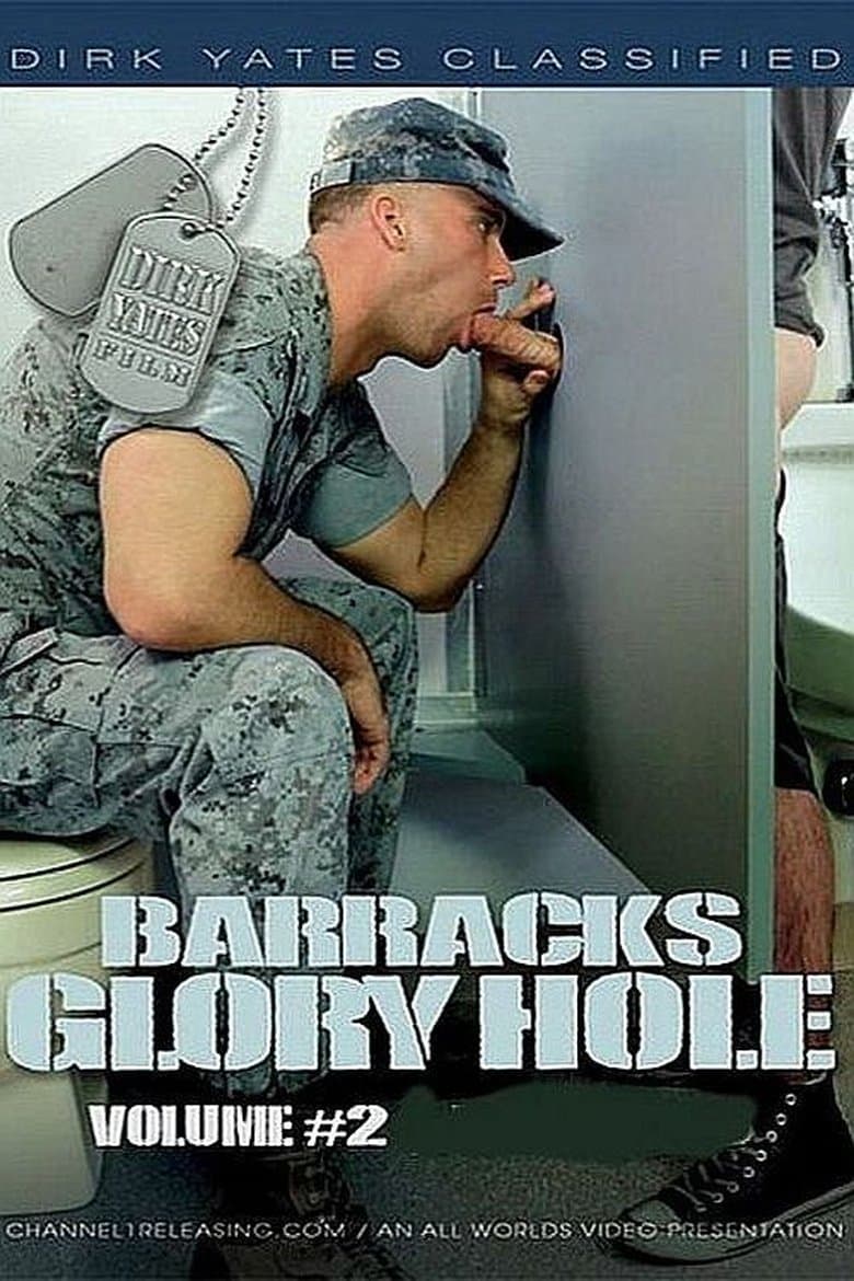 Barracks Glory Hole 2