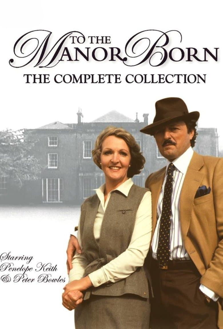 To the Manor Born