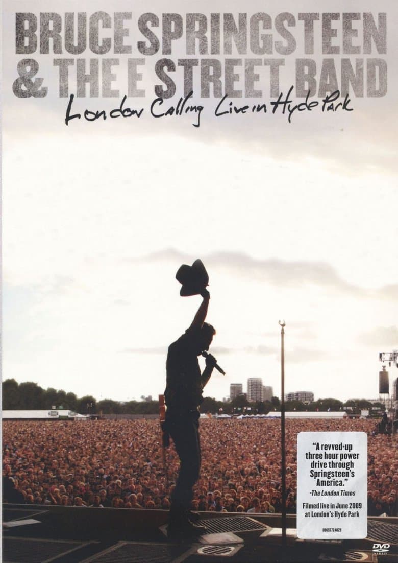 Bruce Springsteen & the E Street Band: London Calling Live in Hyde Park