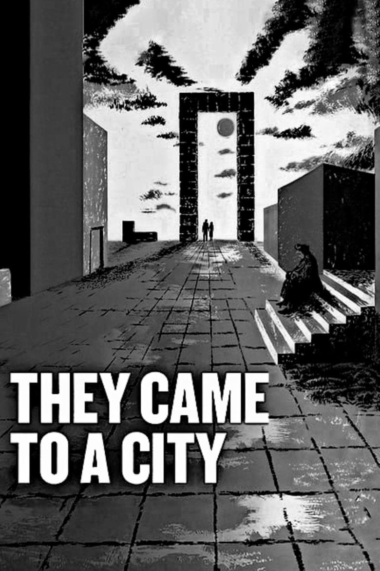 They Came to a City