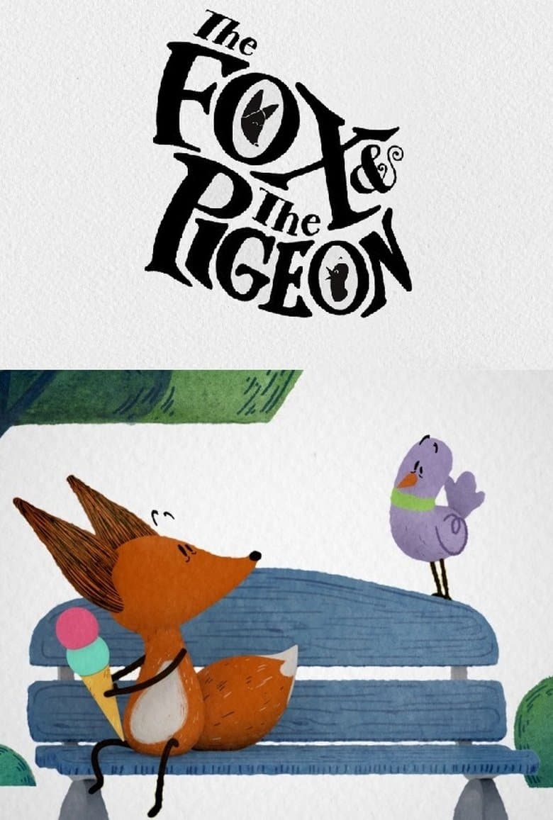The Fox & the Pigeon
