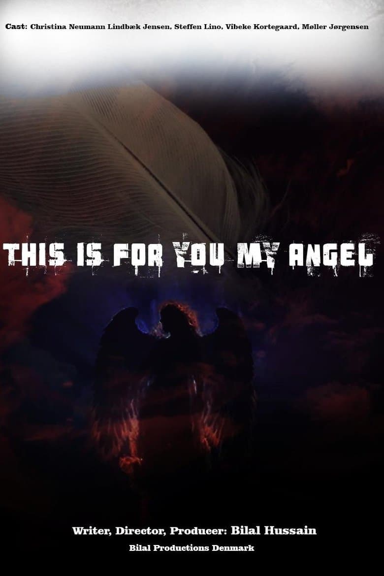 This Is for You My Angel