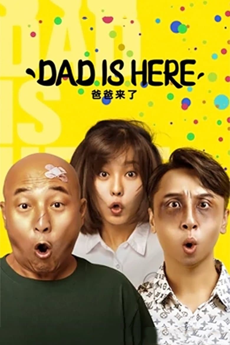 DAD IS HERE
