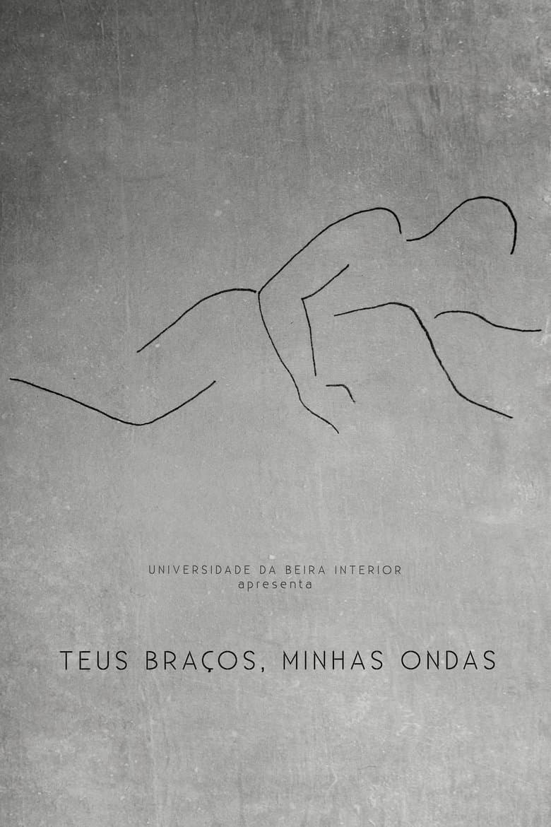 Teus Braços, Minhas Ondas