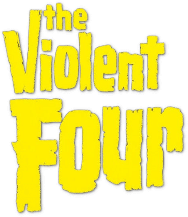 The Violent Four
