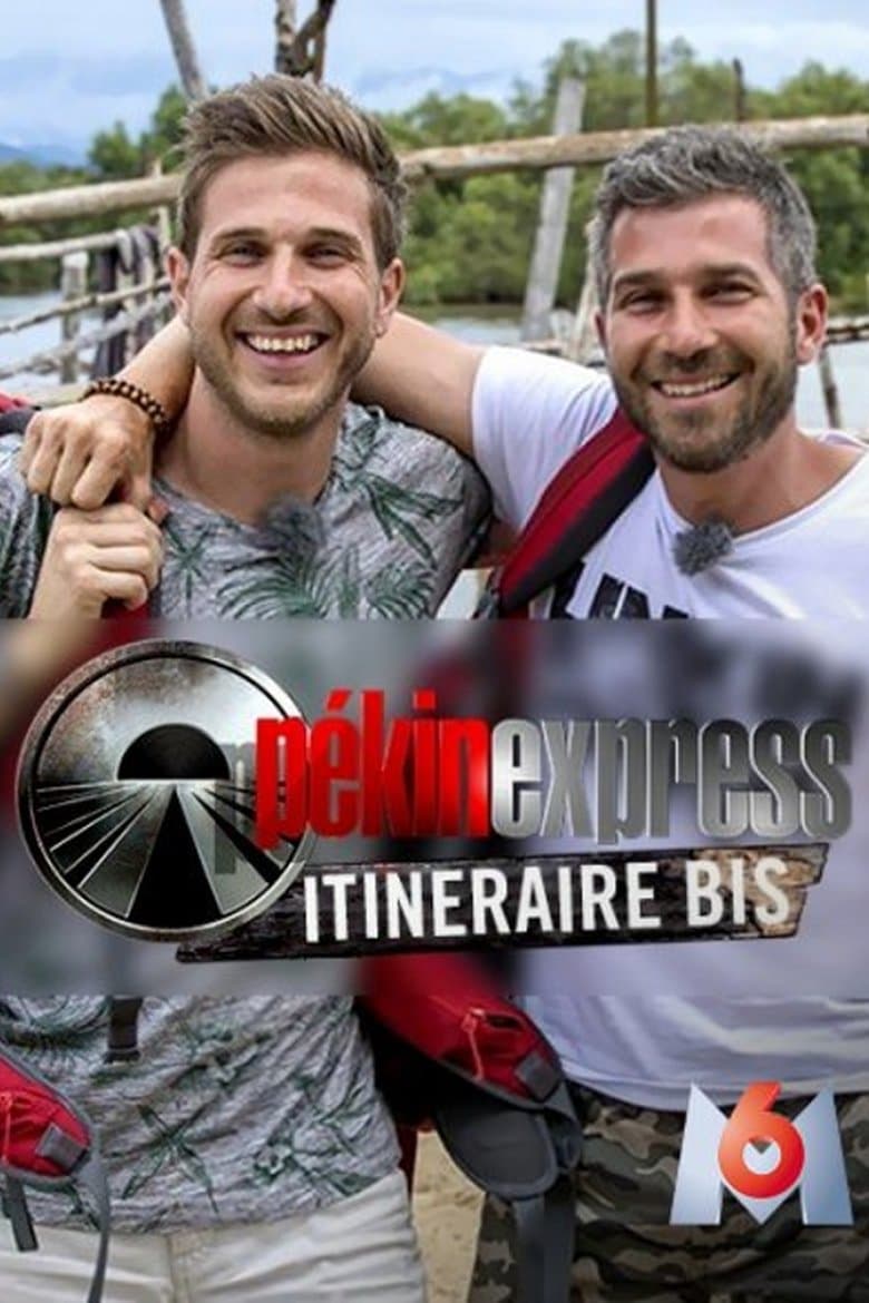Pékin Express : Itinéraire Bis