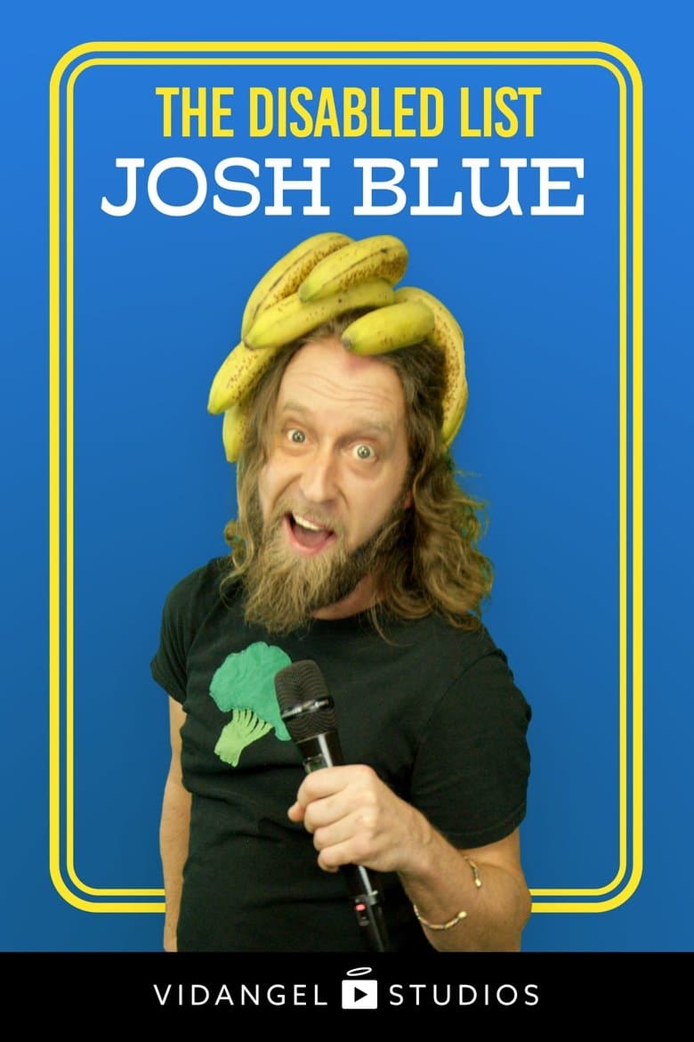 Josh Blue: The Disabled List