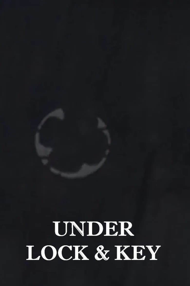 Under Lock and Key