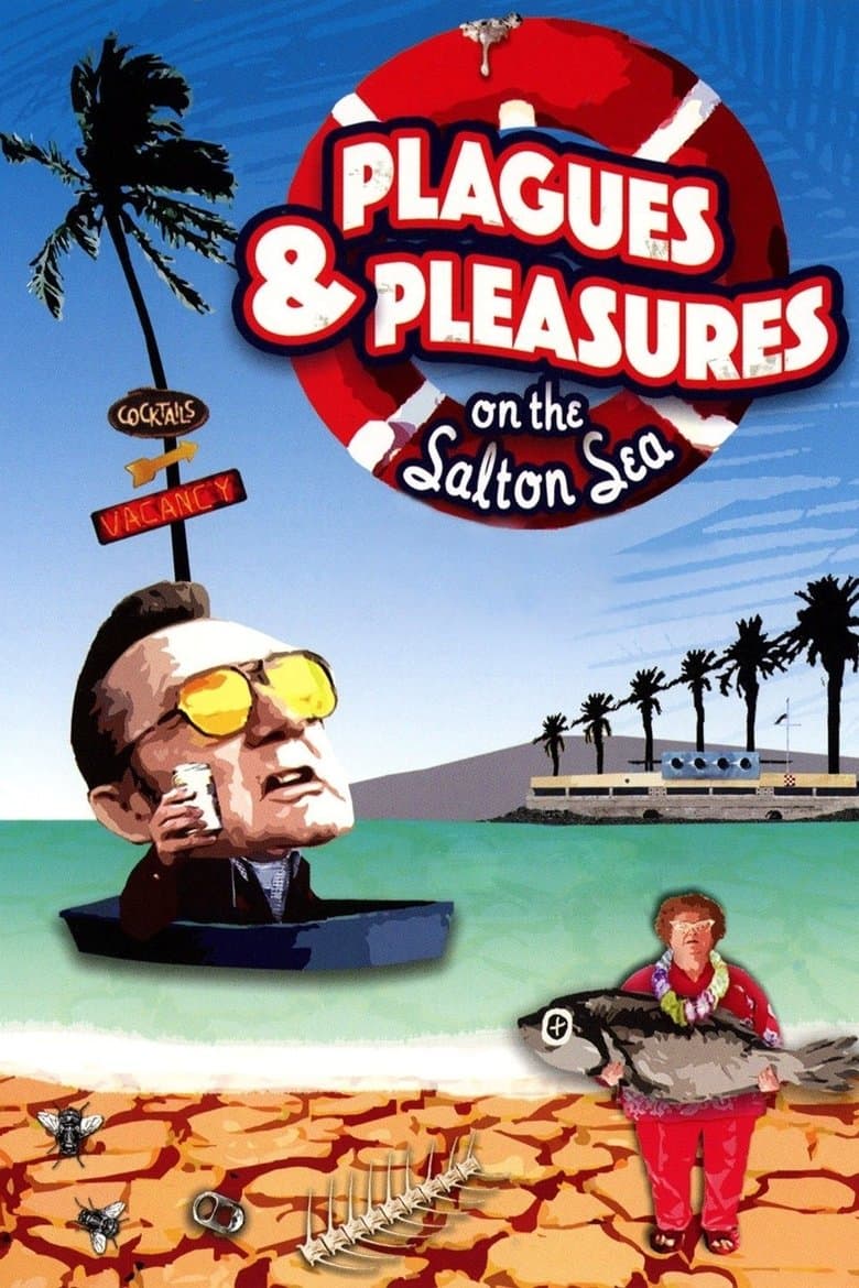 Plagues and Pleasures on the Salton Sea