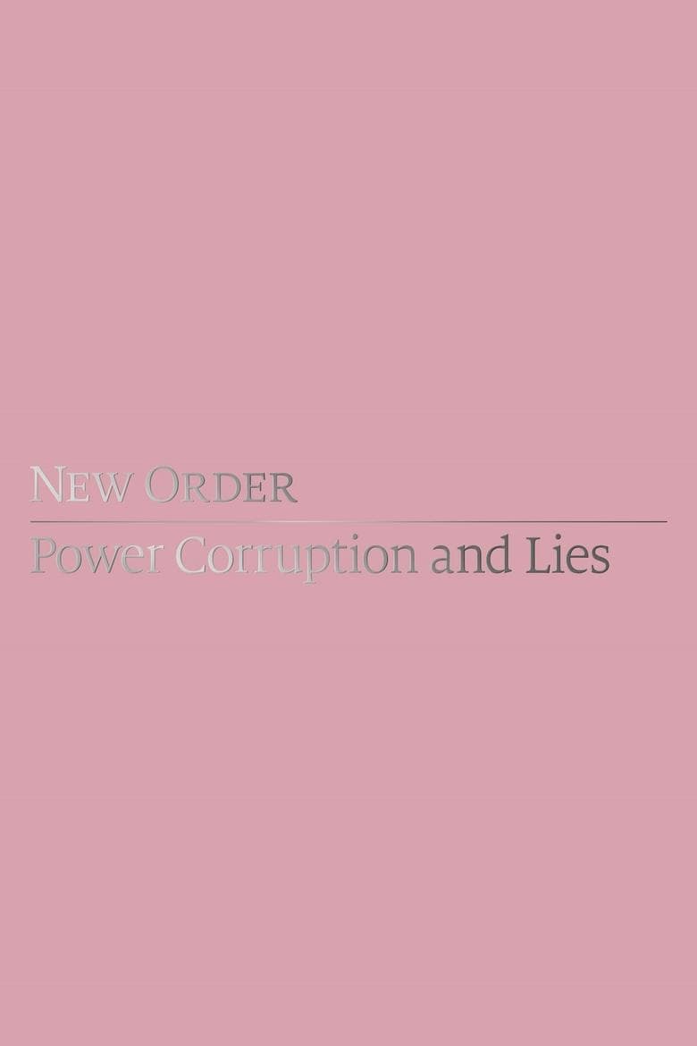 New Order: Power, Corruption & Lies