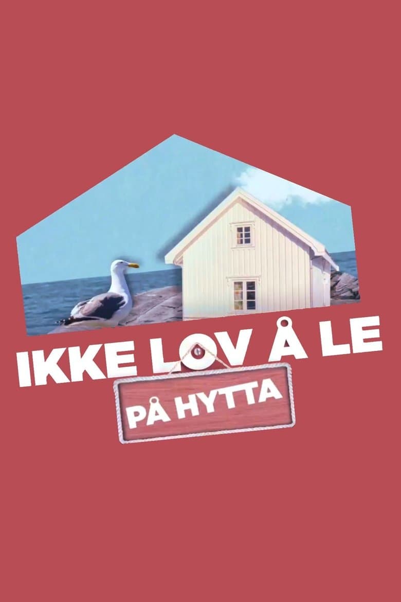 Ikke lov å le på hytta