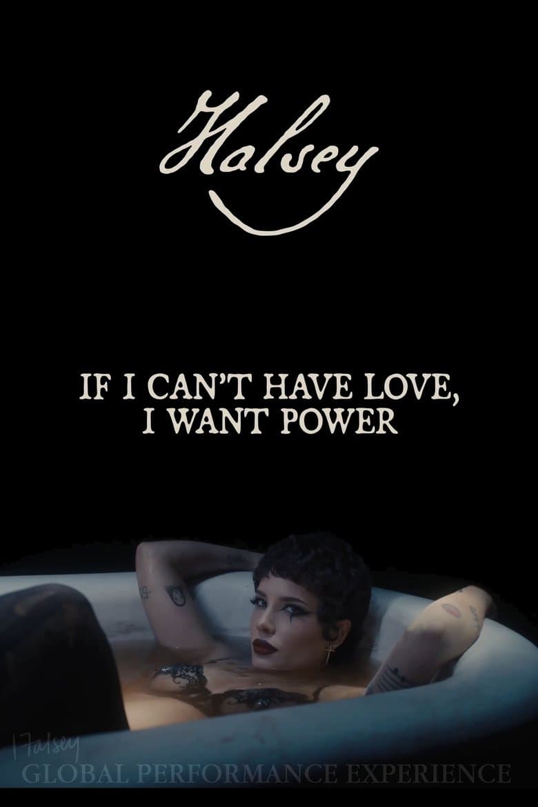 Halsey: If I Can't Have Love, I Want Power - Global Performance Experience