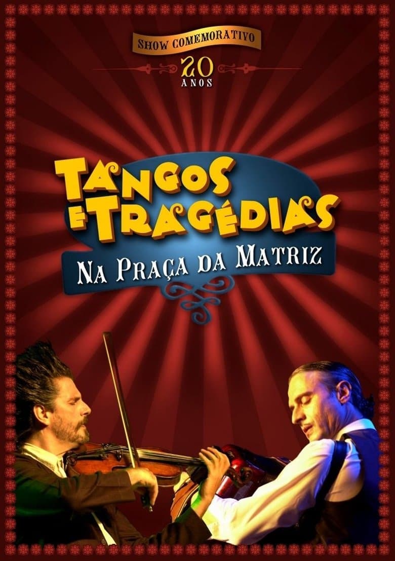 Tangos e Tragédias na Praça da Matriz