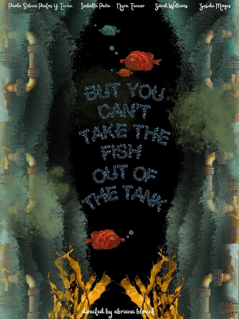 But You Can’t Take the Fish Out of the Tank