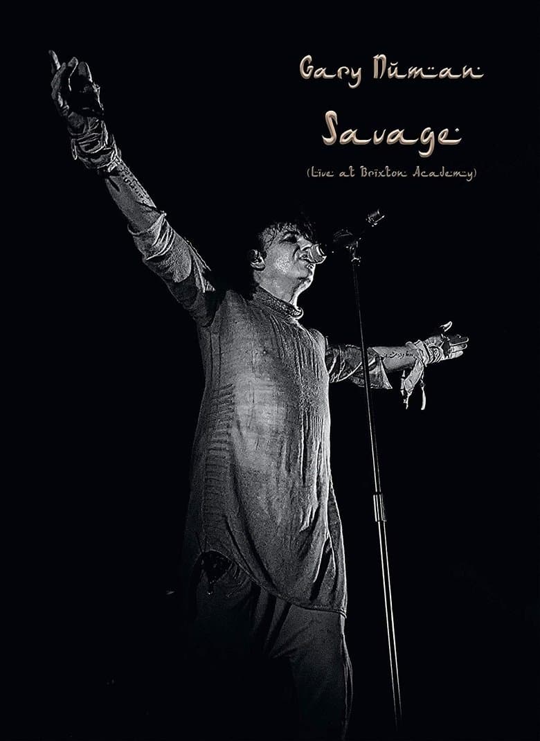 Gary Numan: Savage (Live at Brixton Academy)
