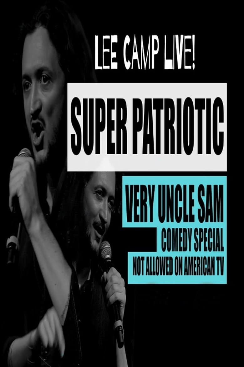 Lee Camp Super Patriotic Very Uncle Sam Comedy Special Not Allowed On TV