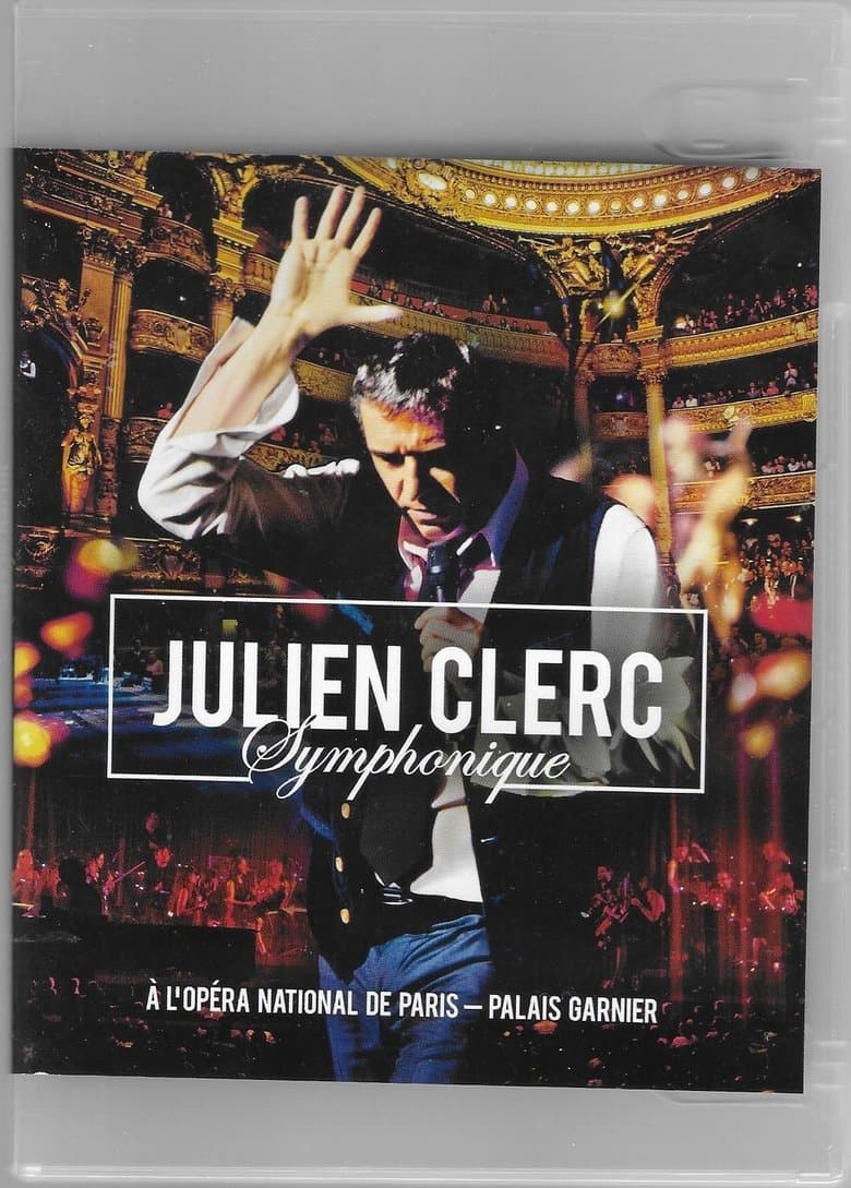 Julien Clerc - Symphonique à l'Opéra National de Paris