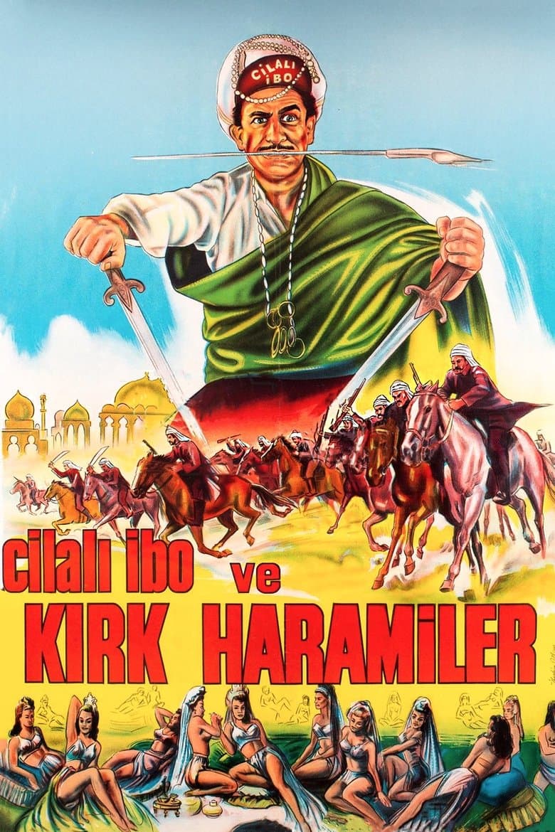 Cilalı İbo ve Kırk Haramiler