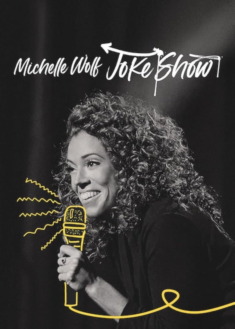 Michelle Wolf: Joke Show