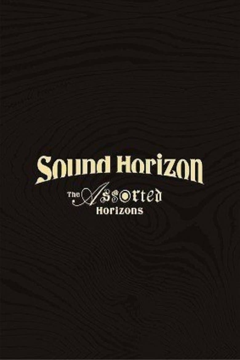 Sound Horizon Treasured Blu-ray & DVD 『The Assorted Horizons』