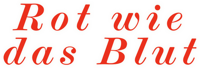 Rot wie das Blut