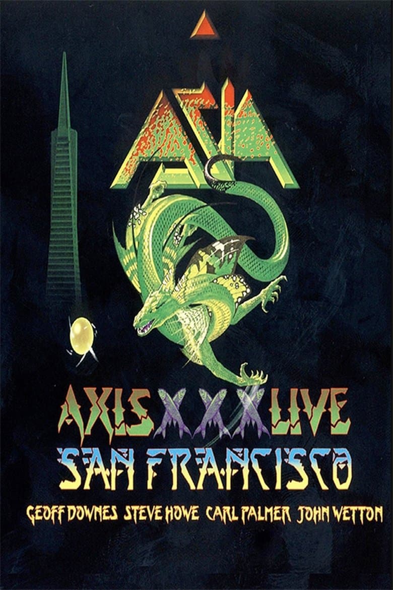 Asia - Axis XXX - Live San Francisco MMXII