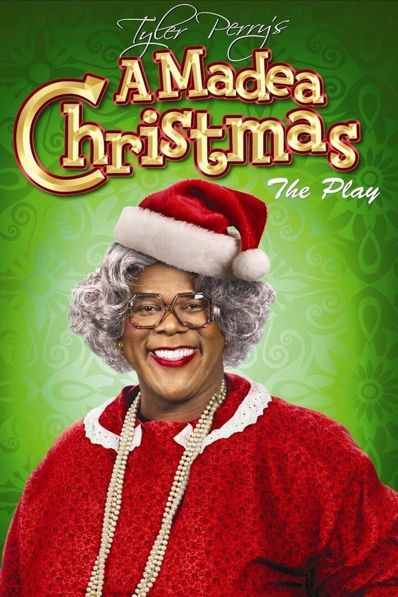 Tyler Perry's A Madea Christmas - The Play