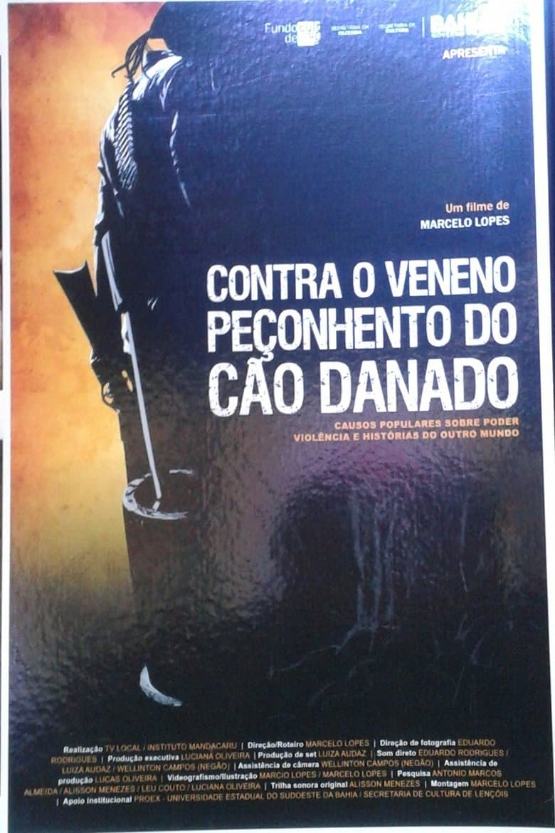 Contra o Veneno Peçonhento do Cão Danado
