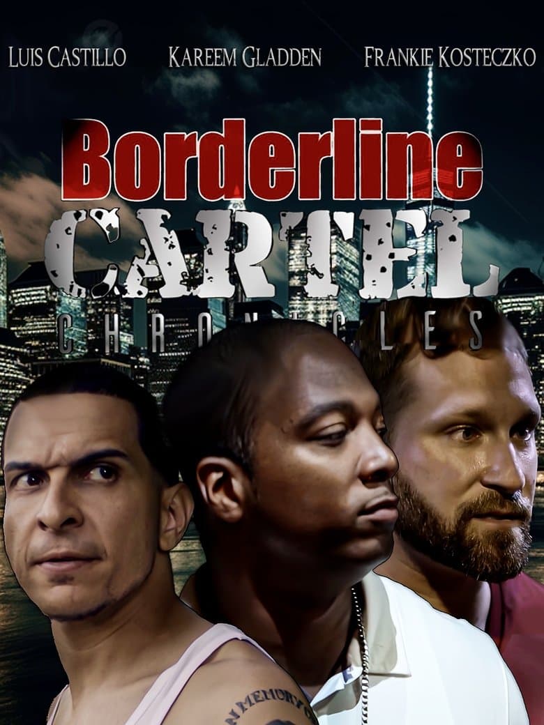 Borderline Cartel Chronicles