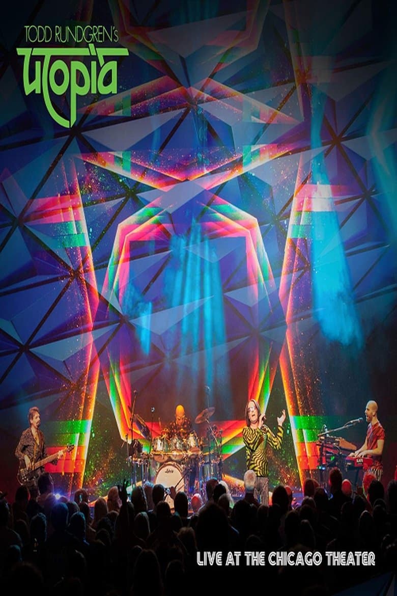 Todd Rundgren's Utopia - Live At The Chicago Theatre