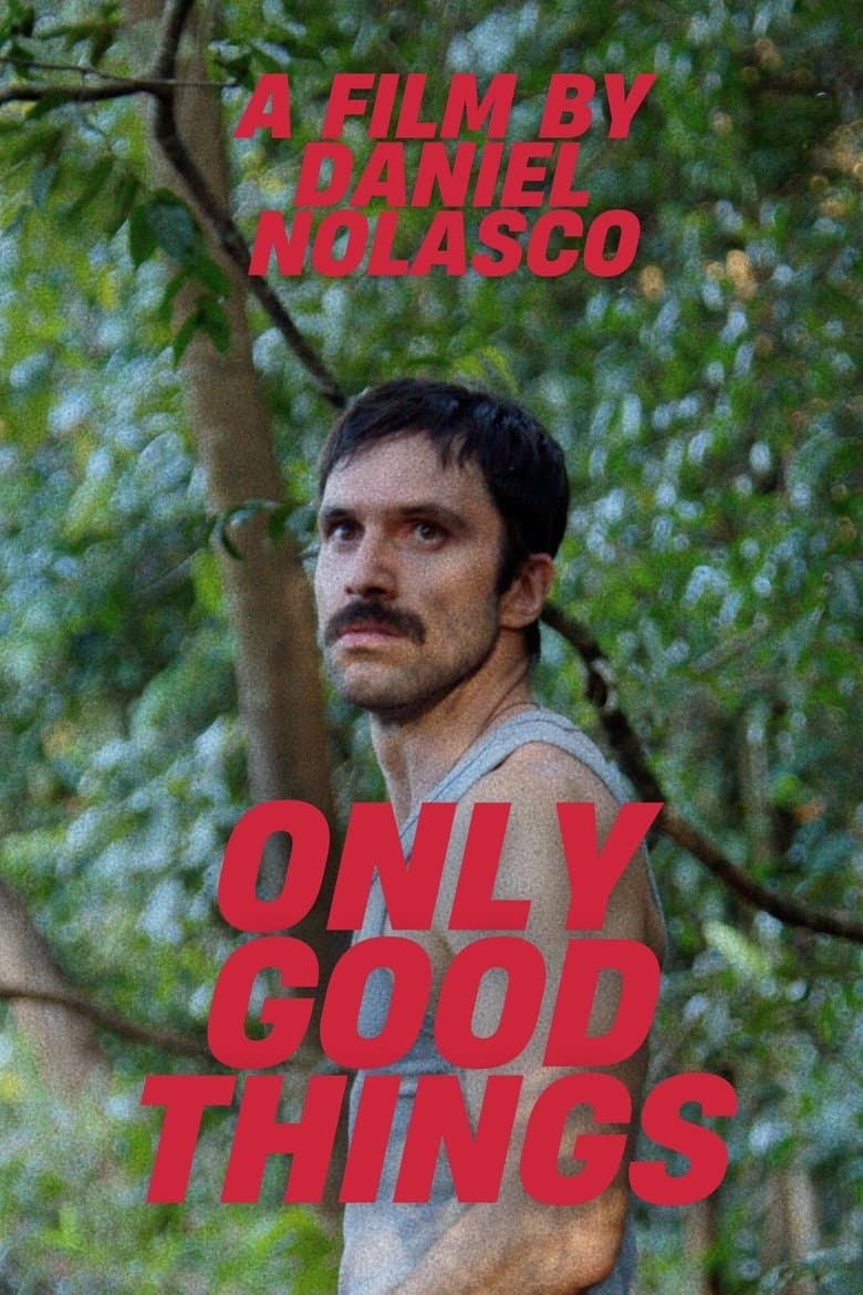 Only Good Things