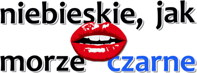 Niebieskie jak Morze Czarne