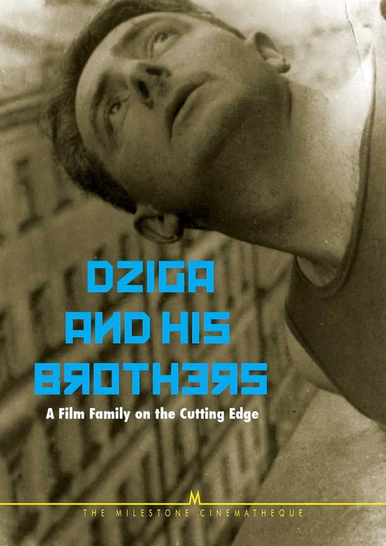 Dziga and His Brothers