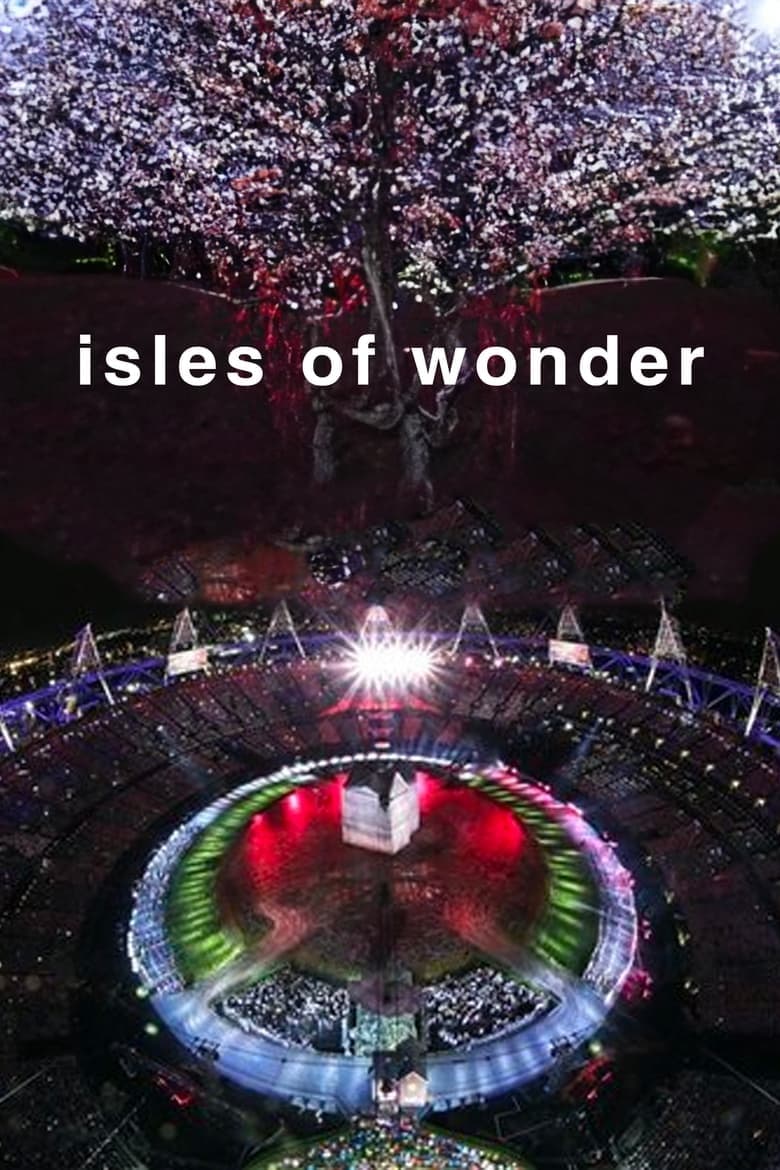 London 2012 Olympic Opening Ceremony: Isles of Wonder